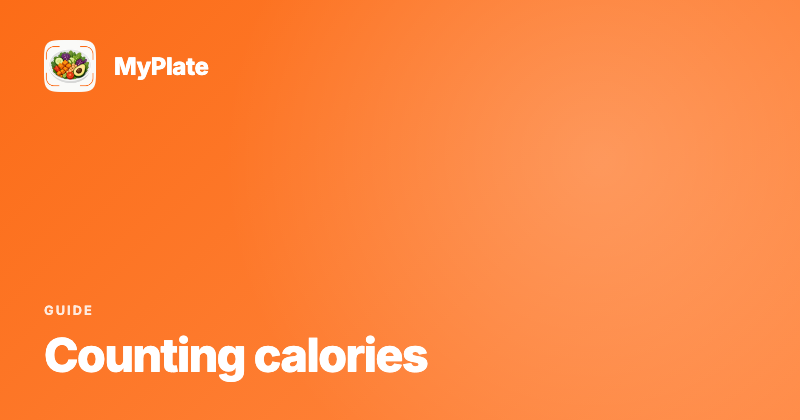 How to Count Calories Without Losing Your Mind